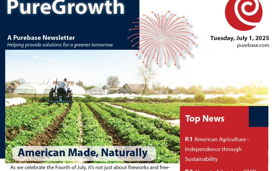 July 2025 PureGrowth – American Agriculture: Independence through Sustainability