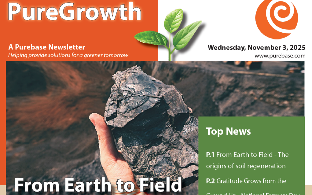 November 2025 PureGrowth — From Earth to Field